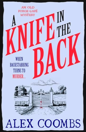 A Knife in the Back: An Old Forge Café Mystery