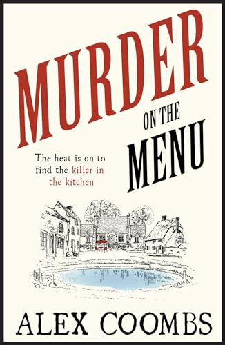 Murder on the Menu: The first delicious taste of a mouthwatering new mystery series set in the idyllic English countryside (An Old Forge Café Mystery, 1) von No Exit Press