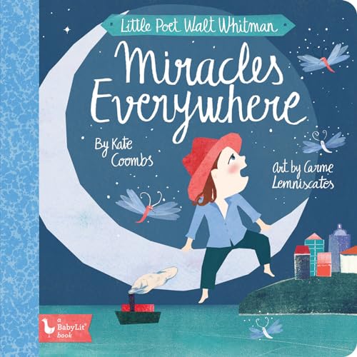 Little Poet Walt Whitman: Miracles Everywhere (Babylit) von Gibbs Smith