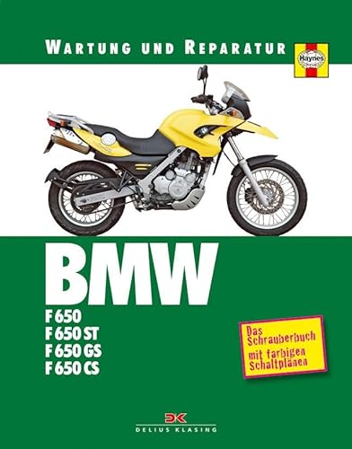 BMW F 650 / F 650 ST / F 650 GS / F 650 CS: Wartung und Reparatur von Delius Klasing Vlg GmbH