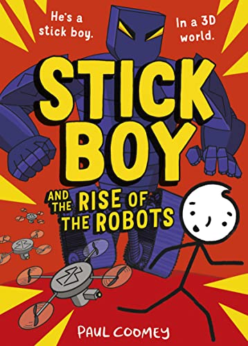 Stick Boy and the Rise of the Robots von Stripes Publishing