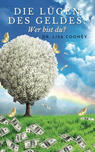 Die Lügen Des Geldes:: Wer bist du? von Independently published