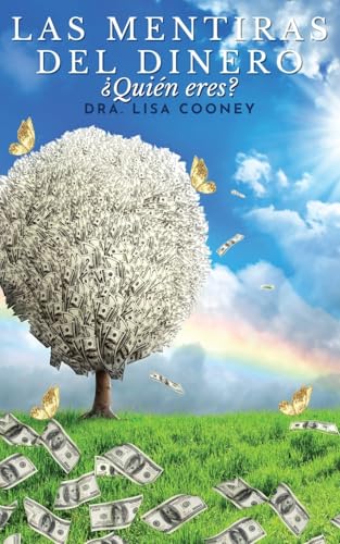 Las Mentiras Del Dinero: ¿Quién eres? Las Mentiras Del Dinero: ¿Quién eres? von Lisa Cooney