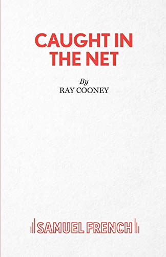 Caught in the Net (French's Acting Edition S)