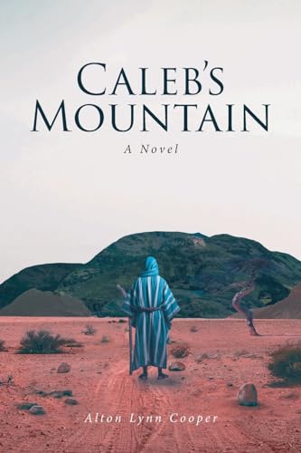 Calebs Mountain: A Novel von Christian Faith Publishing