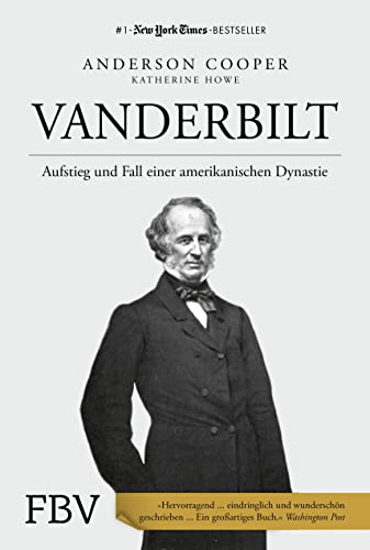 Vanderbilt: Aufstieg und Fall einer amerikanischen Dynastie von Finanzbuch Verlag