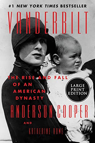 Vanderbilt: The Rise and Fall of an American Dynasty von Harper Large Print