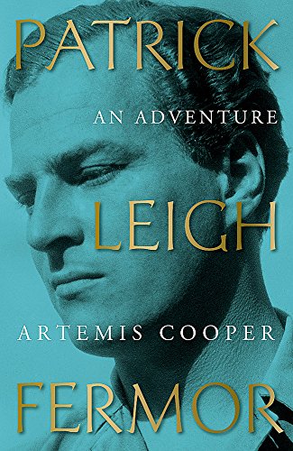 Patrick Leigh Fermor: An Adventure