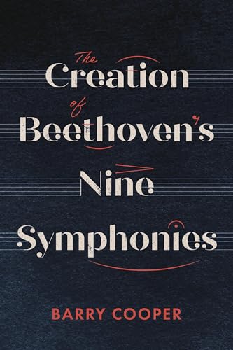 The Creation of Beethoven's Nine Symphonies von The Boydell Press