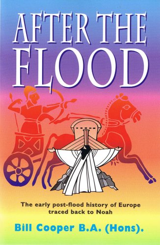 After the Flood: The Early Post-flood History of Europe Traced Back to Noah von Freedom Publishing