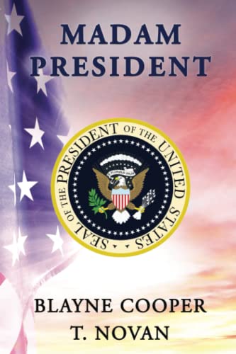 Madam President (First Family Series, Band 1)