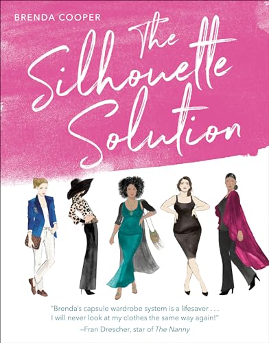 The Silhouette Solution: Using What You Have to Get the Look You Want von RANDOM HOUSE USA INC
