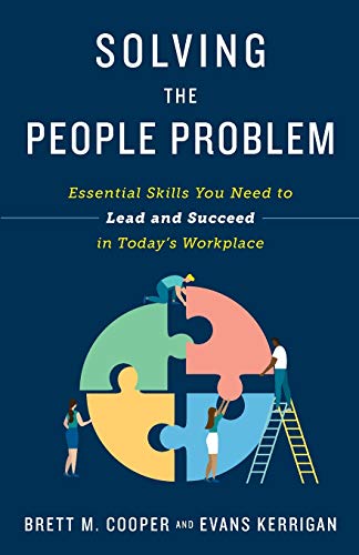 Solving the People Problem: Essential Skills You Need to Lead and Succeed in Today’s Workplace von Lioncrest Publishing