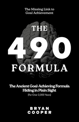 The 490 Formula: The Ancient Goal-Achieving Formula Hiding in Plain Sight von Story Chorus