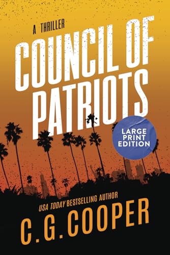 Council of Patriots: LARGE PRINT EDITION von Independently published