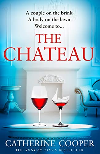 The Chateau: the twisty new thriller from the Sunday Times bestselling author of The Chalet von HarperCollins