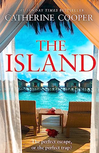 The Island: a gripping psychological thriller from the Sunday Times bestselling author of THE CHALET
