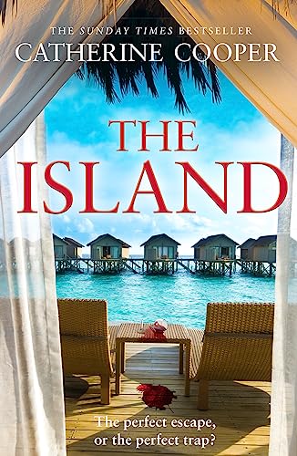 The Island: a gripping psychological thriller from the Sunday Times bestselling author of THE CHALET