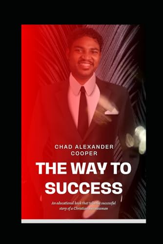 The Way To Success (Becoming Masculine for Jesus, Band 1) von Independently published