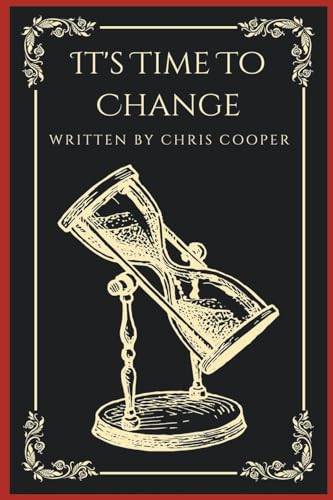 It's Time to Change von Chris Cooper