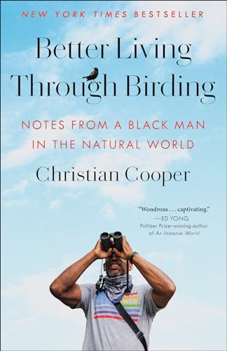 Better Living Through Birding: Notes from a Black Man in the Natural World von Random House Publishing Group