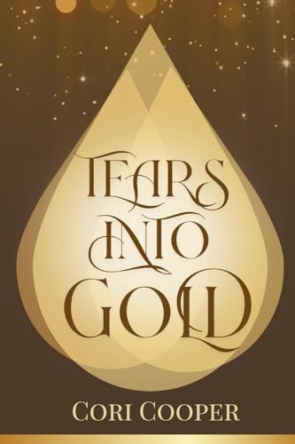 Tears into Gold von CoriStories