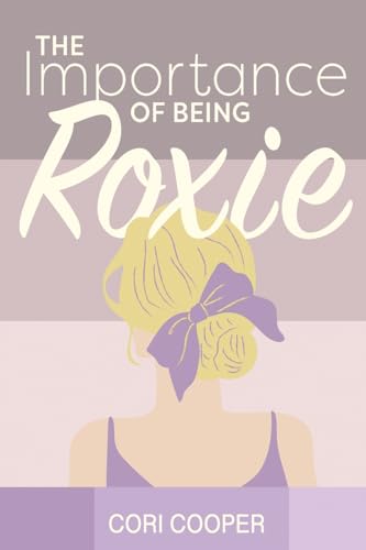 The Importance of Being Roxie von Apeiron