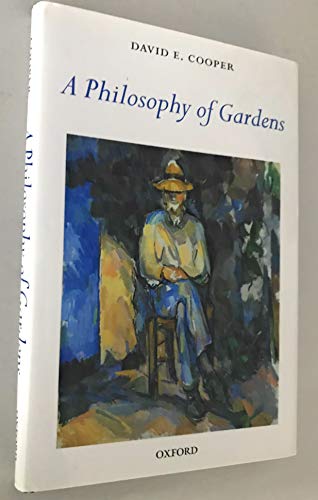 A Philosophy of Gardens von Oxford University Press