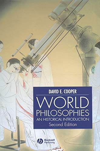 World Philosophies: An Historical Introduction von Wiley-Blackwell