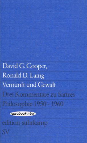 Vernunft und Gewalt: Drei Kommentare zu Sartres Philosophie 1950-1960