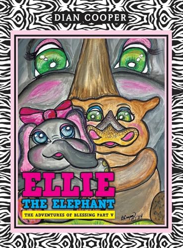Ellie The Elephant: The Adventures of Blessing Part V von LifeRich Publishing
