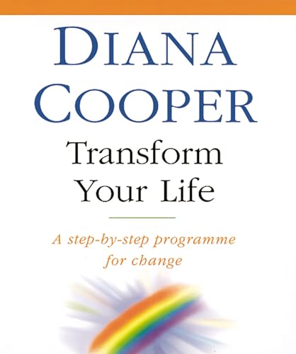 Transform Your Life: A step-by-step programme for change Transform Your Life: A step-by-step programme for change