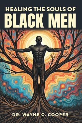 Healing the Souls of Black Men Healing the Souls of Black Men von Mermaid Publishers