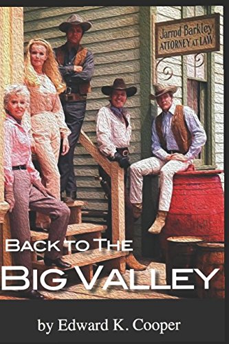 Back to The Big Valley: Revisiting the Barkleys Out West von Independently published