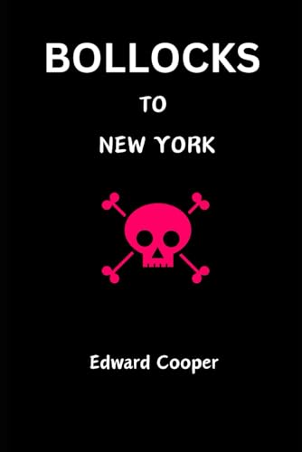 Bollocks to New York von Independently published