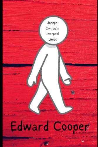 Joseph Conrad's Liverpool Limbo von Independently published