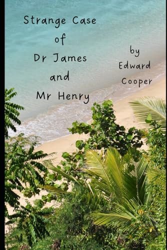 Strange case of Dr James and Mr Henry von Independently published