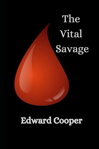 The Vital Savage von Independently published