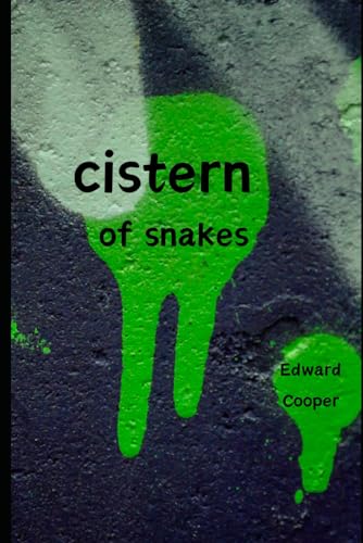 cistern of snakes von Independently published