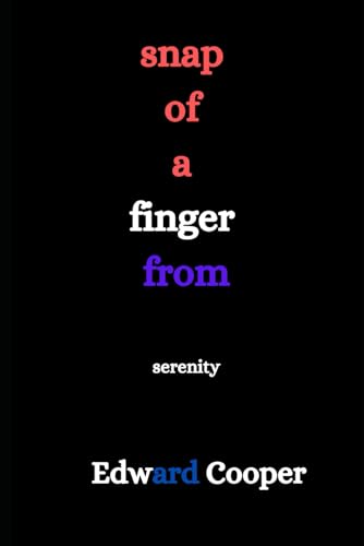 snap of a finger from serenity von Independently published