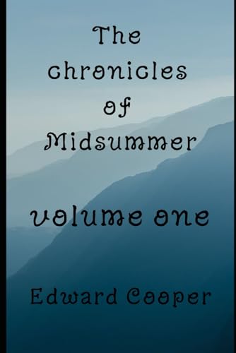 the chronicles of Midsummer, volume one von Independently published