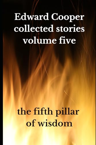 the complete stories, volume five: the fifth pillar of wisdom von Independently published