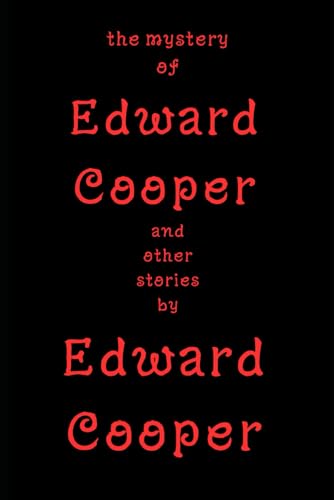 the mystery of Edward Cooper von Independently published