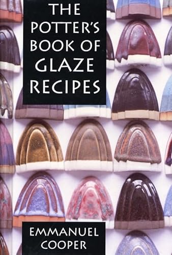 The Potter's Book of Glaze Recipes