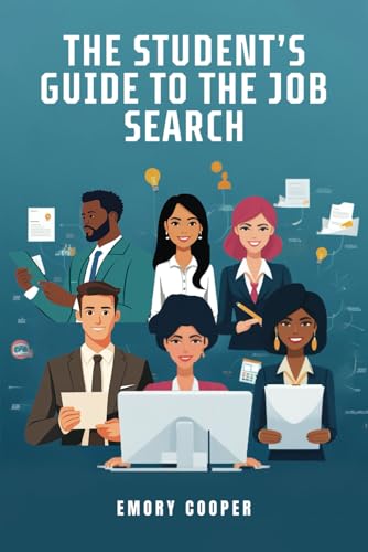 The Student's Guide to the Job Search von Americas Book writing
