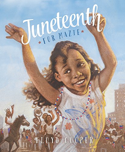 Juneteenth for Mazie von Capstone Young Readers