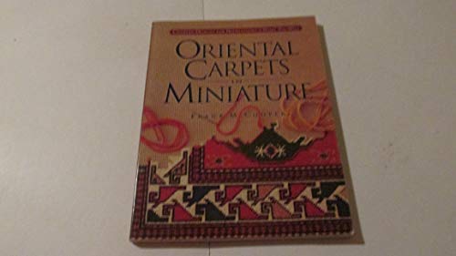 Oriental Carpets in Miniature: Charted Designs for Needlepoint or What You Will