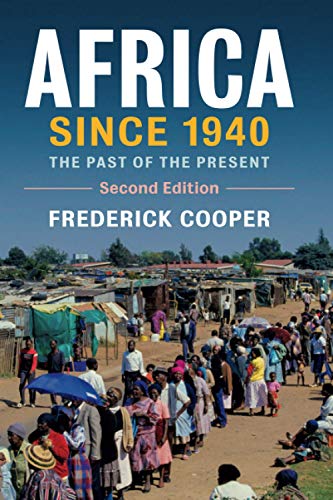 Africa since 1940: The Past of the Present (New Approaches to African History, 13, Band 13) von Cambridge University Press