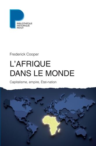 L'Afrique dans le monde: Capitalisme, empire, Etat-nation von TASCHEN