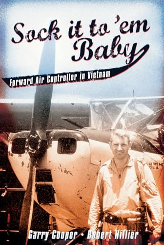 Sock it to 'em Baby: Forward air controller in Vietnam